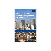 ASIAN DEVELOPMENT BANK INSTITUTE Demystifying Rising Inequality in Asia (häftad, eng)