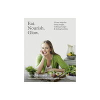 HarperCollins Publishers Eat. Nourish. Glow. (häftad, eng)