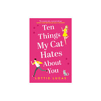 HarperCollins Publishers Ten Things My Cat Hates About You (häftad, eng)