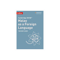 HarperCollins Publishers Cambridge IGCSE™ Malay as a Foreign Language Teacher’s Guide (häftad, may)