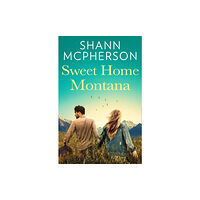 HarperCollins Publishers Sweet Home Montana (häftad, eng)