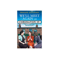 HarperCollins Publishers We’ll Meet Again on Coronation Street (häftad, eng)