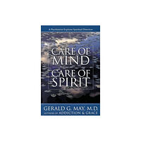 Harpercollins publishers inc Care of Mind, Care of Spirit (häftad, eng)