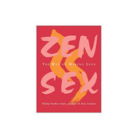 Harpercollins publishers inc Zen Sex (häftad, eng)