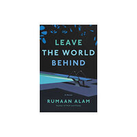 HarperCollins Leave the World Behind (inbunden, eng)