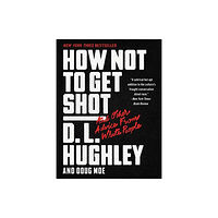 Harpercollins publishers inc How Not to Get Shot: And Other Advice From White People (häftad, eng)