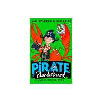 HarperCollins Publishers Pirate Blunderbeard: Worst. Movie. Ever. (häftad, eng)
