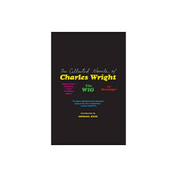 HarperCollins The Collected Novels of Charles Wright (häftad, eng)