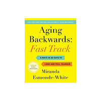 Harpercollins publishers inc Aging Backwards: Fast Track (inbunden, eng)