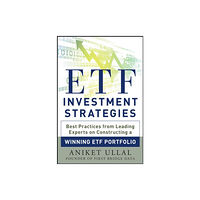 McGraw-Hill Education - Europe ETF Investment Strategies: Best Practices from Leading Experts on Constructing a Winning ETF Portfolio (inbunden, eng)