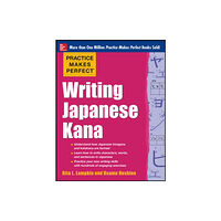 McGraw-Hill Education - Europe Practice Makes Perfect Writing Japanese Kana (häftad, eng)