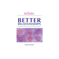 Ebury Publishing The Relate Guide to Better Relationships (häftad, eng)