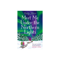 HarperCollins Publishers Meet Me Under the Northern Lights (häftad, eng)