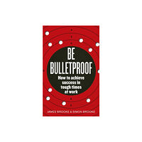 Ebury Publishing Be Bulletproof (häftad, eng)