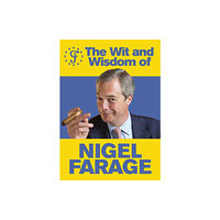 Ebury Publishing The Wit and Wisdom of Nigel Farage (häftad, eng)