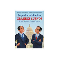 HarperCollins Pequena habitacion, grandes suenos: El viaje de Julian y Joaquin Castro (inbunden, spa)