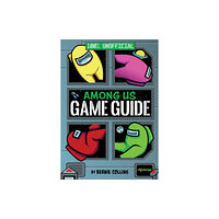 HarperCollins Among Us: 100% Unofficial Game Guide (inbunden, eng)