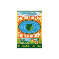 HarperCollins Mother Ocean Father Nation (häftad, eng)