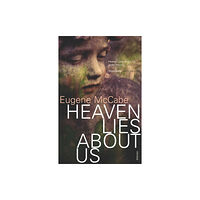 Vintage Publishing Heaven Lies About Us (häftad, eng)