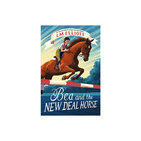 HarperCollins Bea and the New Deal Horse (inbunden, eng)