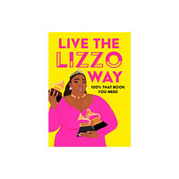 HarperCollins Publishers Live the Lizzo Way (inbunden, eng)