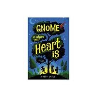 HarperCollins Gnome Is Where Your Heart Is (inbunden, eng)