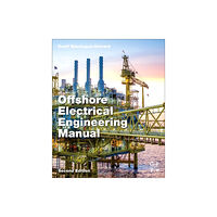 Elsevier Science & Technology Offshore Electrical Engineering Manual (häftad, eng)