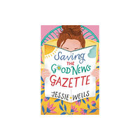 HarperCollins Publishers Saving the Good News Gazette (häftad, eng)