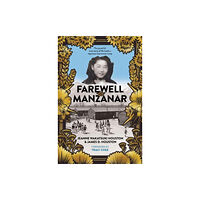 Harpercollins publishers inc Farewell to Manzanar 50th Anniversary Edition (inbunden, eng)