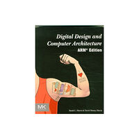 Elsevier Science & Technology Digital Design and Computer Architecture, ARM Edition (häftad, eng)