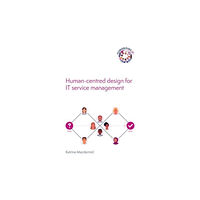 TSO Human-centred design for IT service management (häftad, eng)