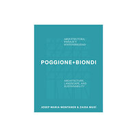 Arquine Poggione+Biondi: Architecture, Landscape and Sustainability (häftad, eng)