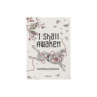 Albatros nakladatelstvi as I Shall Awaken (inbunden, eng)