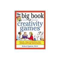 McGraw-Hill Education - Europe The Big Book of Creativity Games: Quick, Fun Acitivities for Jumpstarting Innovation (häftad, eng)