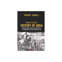 Manohar Publishers and Distributors Analytical History of India (inbunden, eng)