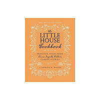 Harpercollins publishers inc The Little House Cookbook: New Full-Color Edition (inbunden, eng)