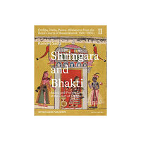 Niyogi Books Shringara and Bhakti (inbunden, eng)