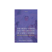 Manohar Publishers and Distributors The Silent Voices and the Creation of a New Universe (inbunden, eng)