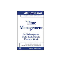 McGraw-Hill Education - Europe Time Management: 24 Techniques to Make Each Minute Count at Work (häftad, eng)