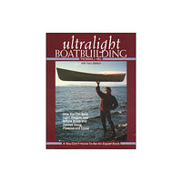 International Marine Publishing Co Ultralight Boatbuilding (häftad, eng)