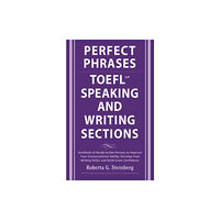 McGraw-Hill Education - Europe Perfect Phrases for the TOEFL Speaking and Writing Sections (häftad, eng)