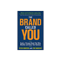 McGraw-Hill Education - Europe The Brand Called You: Make Your Business Stand Out in a Crowded Marketplace (häftad, eng)