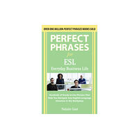 McGraw-Hill Education - Europe Perfect Phrases ESL Everyday Business (häftad, eng)