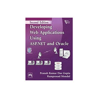 PHI Learning Developing Web Applications Using ASP.NET and Oracle (häftad, eng)