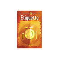 Sterling Publishers Pvt.Ltd Little Book of Etiquette (häftad, eng)