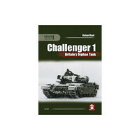 Wydawnictwo STRATUS, Artur Juszczak Challenger 1. Britain’s Orphan Tank (häftad, eng)