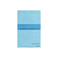 Manohar Publishers and Distributors Dynamics of a Caste Movement (inbunden, eng)