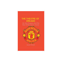 Independently Published The Theatre Of Dreams (häftad, eng)