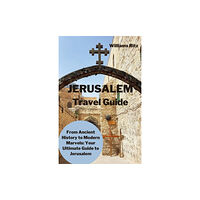 Independently Published Jerusalem Travel Guide (häftad, eng)