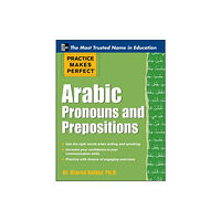 McGraw-Hill Education - Europe Practice Makes Perfect Arabic Pronouns and Prepositions (häftad, eng)